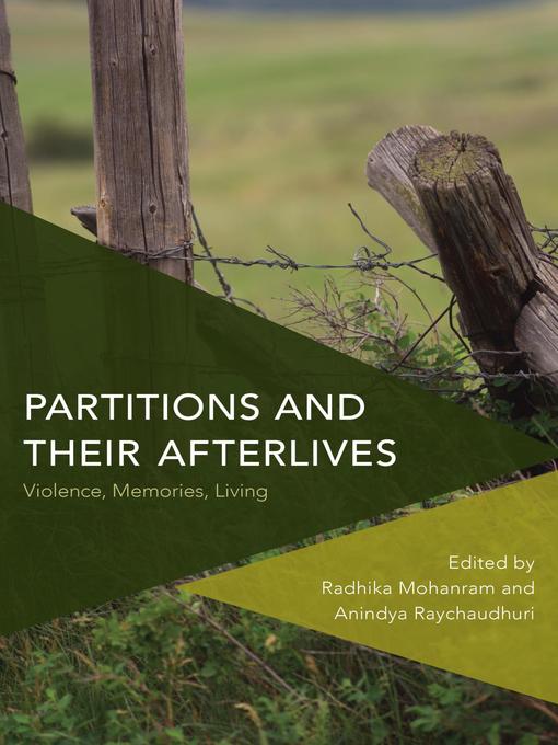 Title details for Partitions and Their Afterlives by Radhika Mohanram - Available